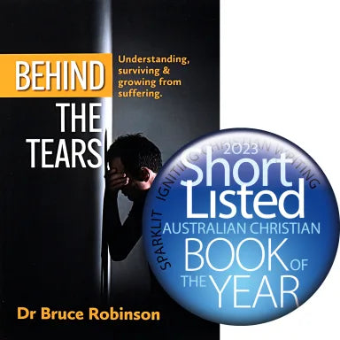 BEHIND THE TEARS: UNDERSTANDING SURVIVING & GROWING FROM SUFFERING