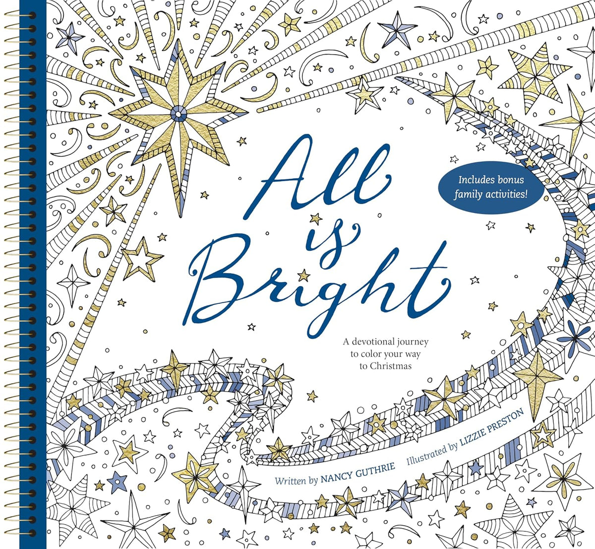 ALL IS BRIGHT: A DEVOTIONAL JOURNEY TO COLOR YOUR WAY TO CHRISTMAS