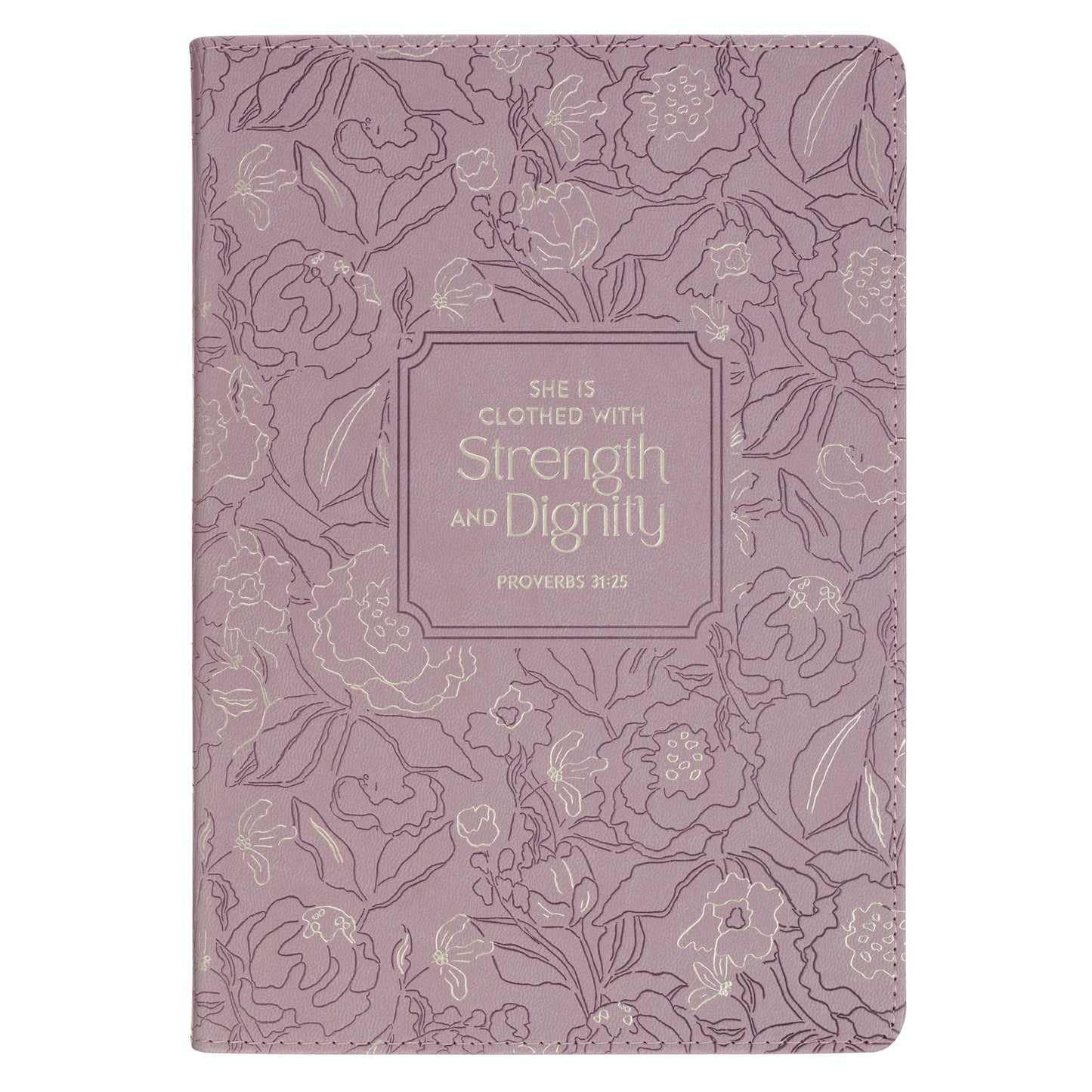 JOURNAL: SHE IS CLOTHED WITH STRENGTH AND DIGNITY