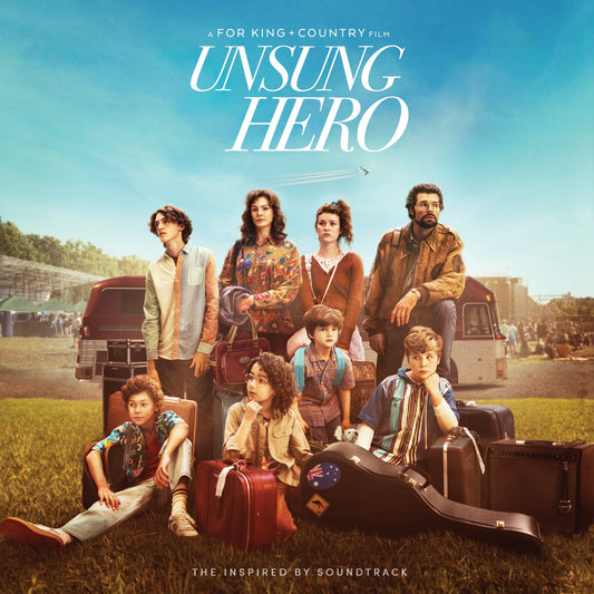 UNSUNG HERO: THE INSPIRED BY SOUNDTRACK - FOR KING & COUNTRY