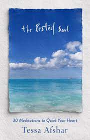 THE RESTED SOUL: 30 MEDITATIONS TO QUIET YOUR HEART