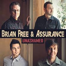 UNASHAMED - FREE BRIAN & ASSURANCE
