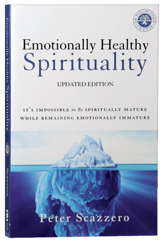 EMOTIONALLY HEALTHY SPIRITUALITY (UPDATED EDITION)