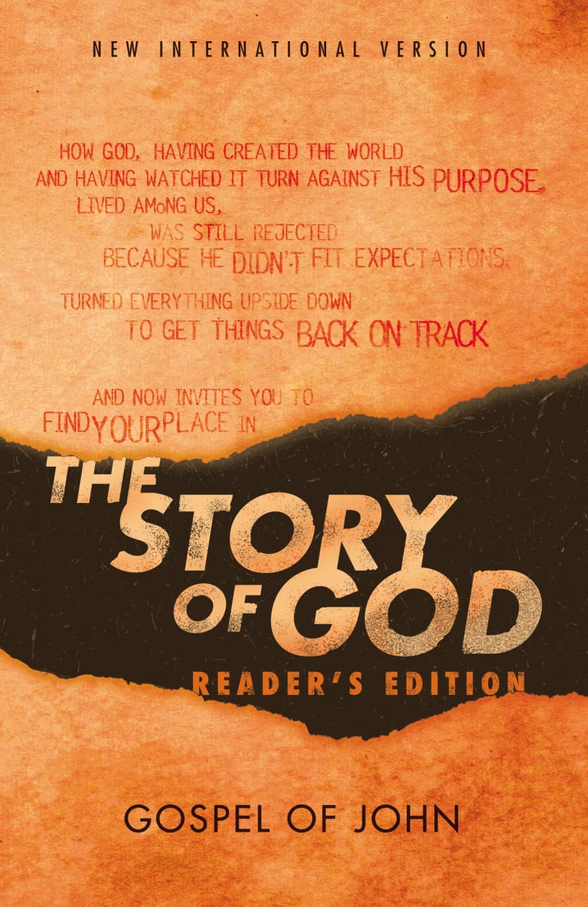 B NIV STORY OF GOD THE GOSPEL OF JOHN READER'S EDITION