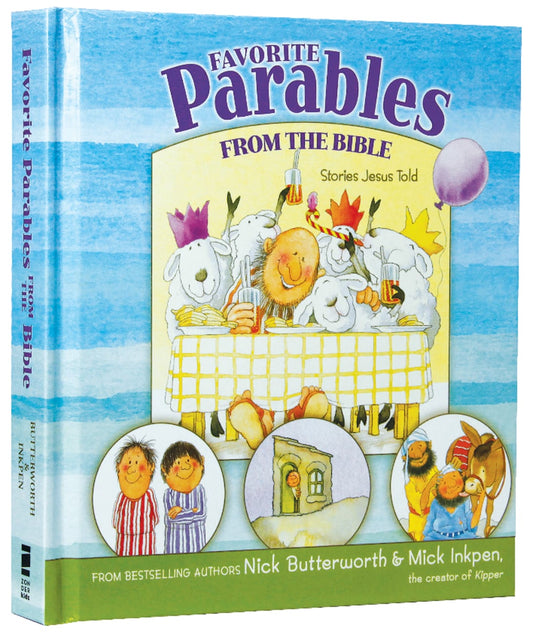 STORIES JESUS TOLD: FAVORITE PARABLES FROM THE BIBLE