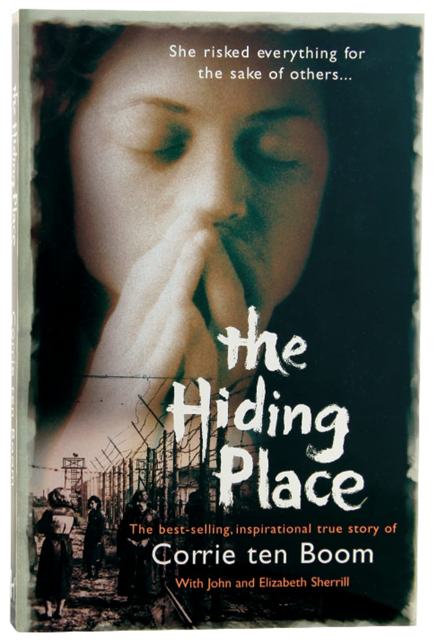 HIDING PLACE THE: SHE RISKED EVERYTHING FOR THE SAKE OF OTHERS