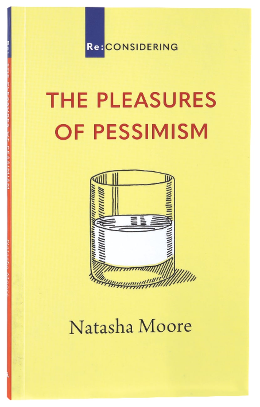 RECON: PLEASURES OF PESSIMISM THE