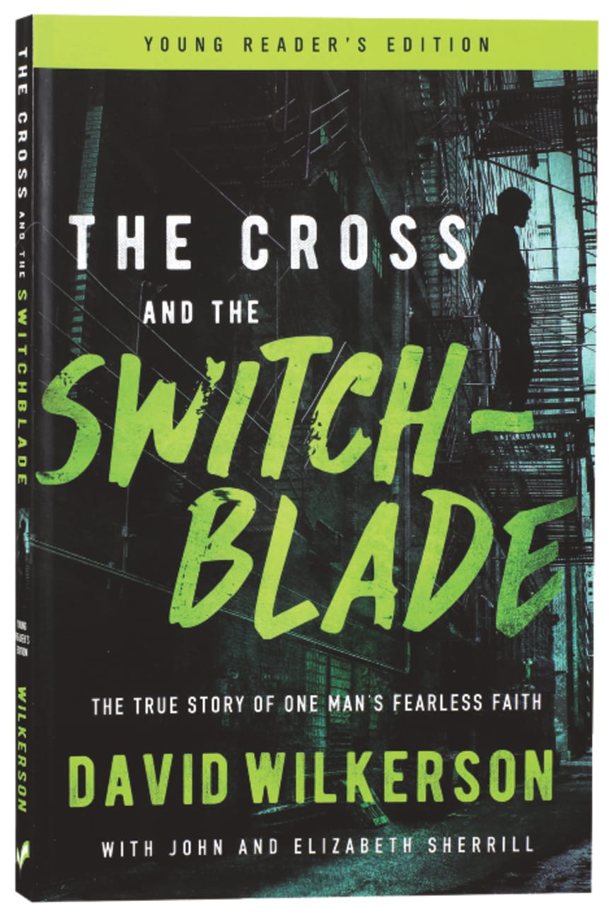 YRE: CROSS AND THE SWITCHBLADE THE - THE TRUE STORY OF ONE MAN'S FEA