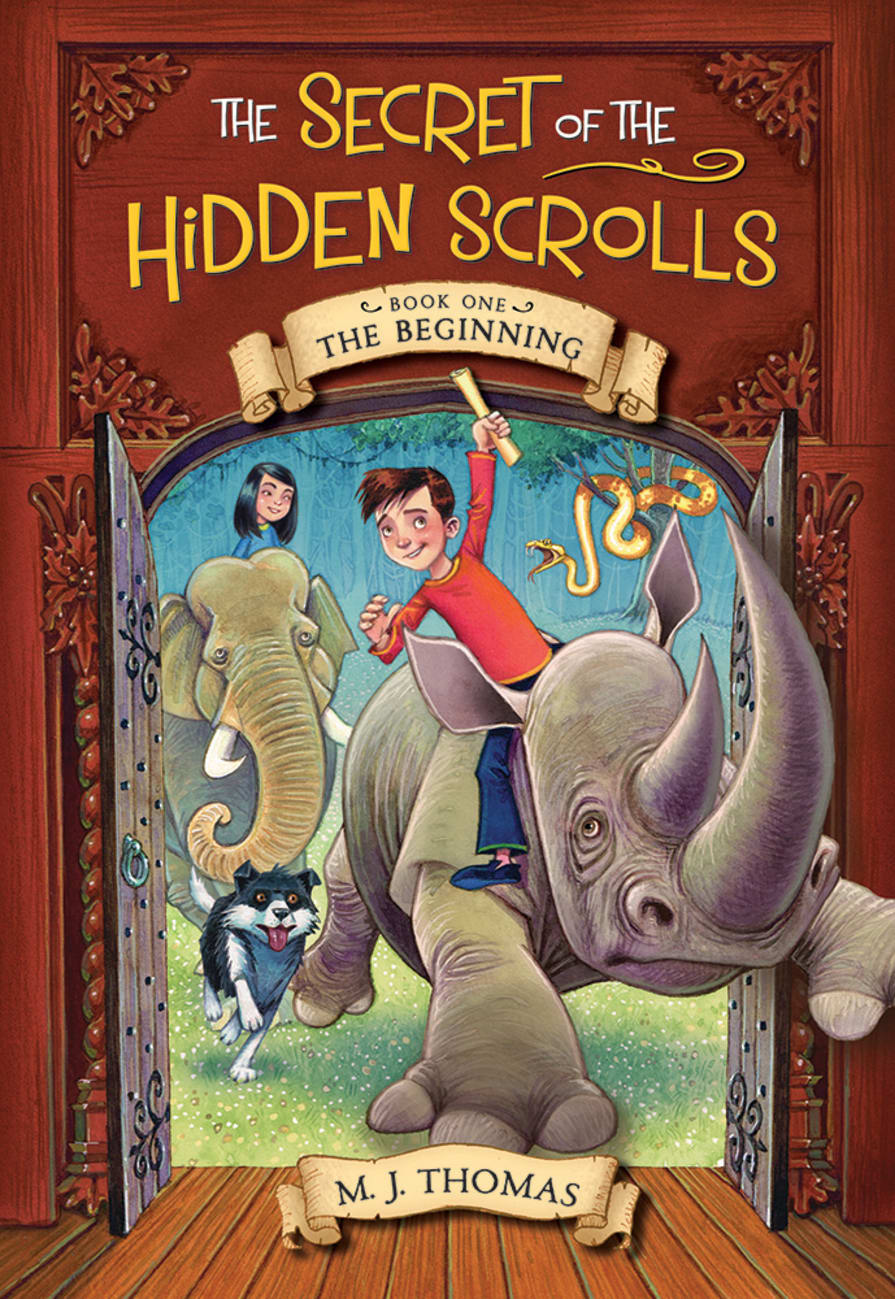 THE BEGINNING (#01 IN THE SECRET OF THE HIDDEN SCROLLS SERIES)