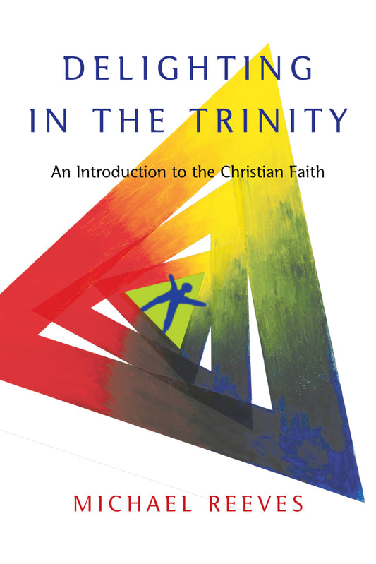 DELIGHTING IN THE TRINITY
