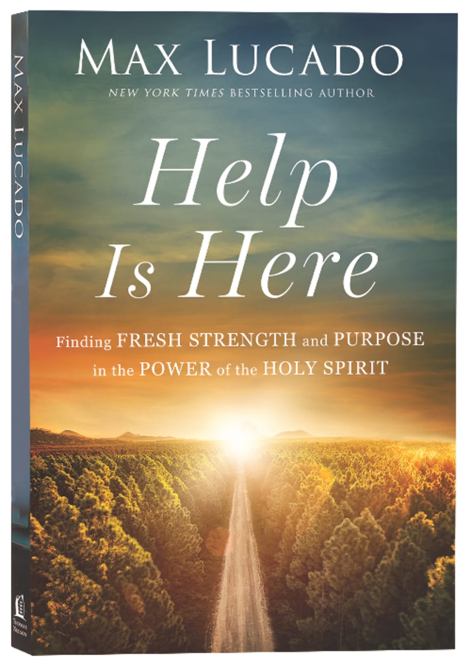 HELP IS HERE: FACING LIFE'S CHALLENGES WITH THE POWER OF THE SPIRIT