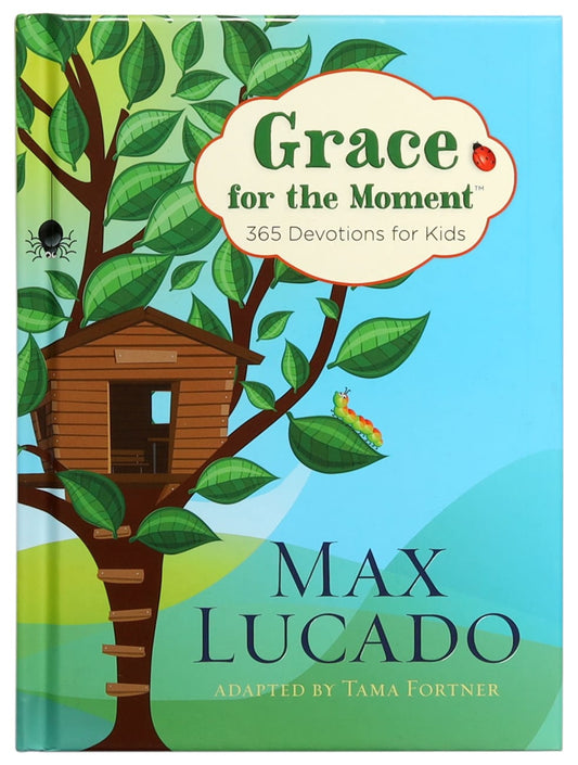 GRACE FOR THE MOMENT 365 DEVOTIONS FOR KIDS