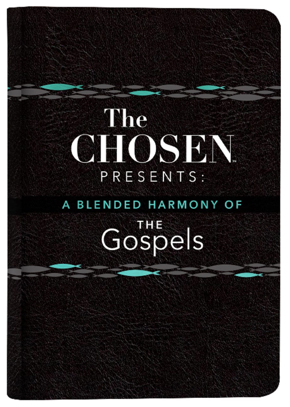 CHSN: CHOSEN PRESENTS A BLENDED HARMONY OF THE GOSPELS THE