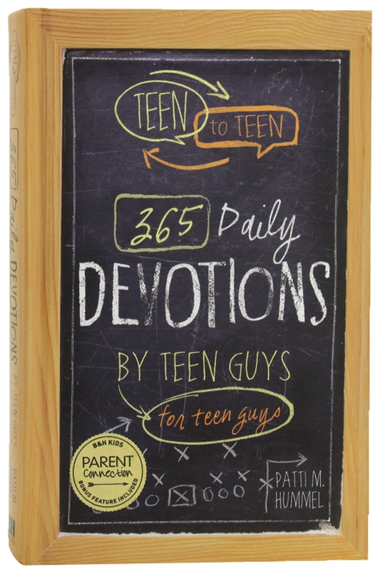 TEEN TO TEEN: 365 DAILY DEVOTIONAL FOR TEEN GUYS