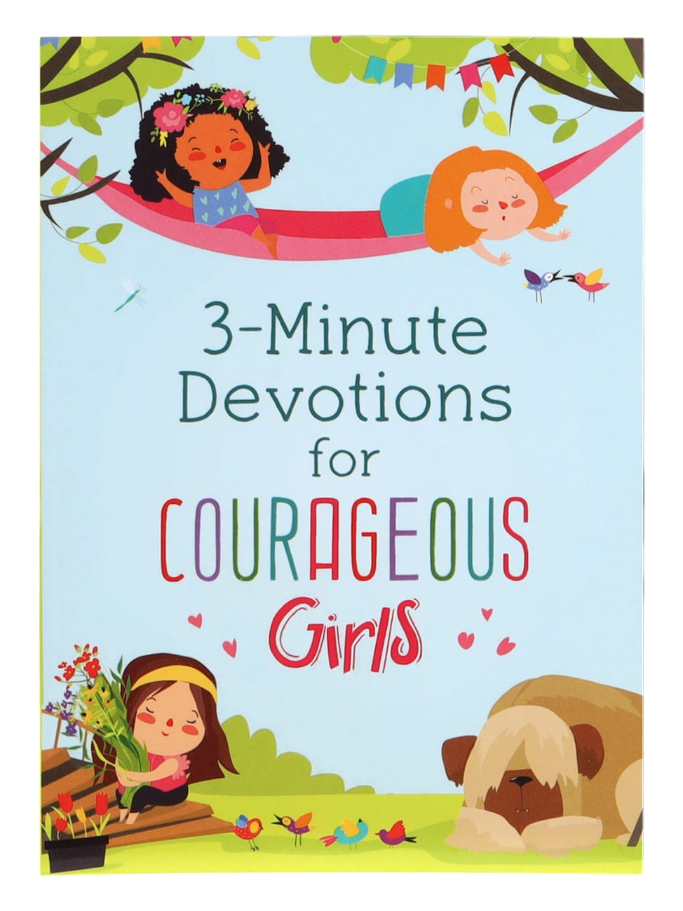 3-MINUTE DEVOTIONS FOR COURAGEOUS GIRLS