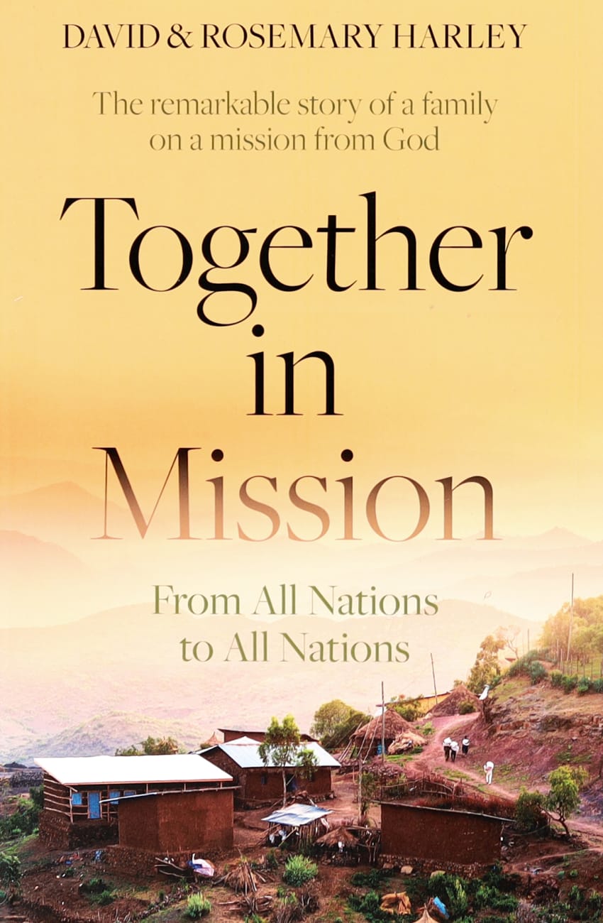 TOGETHER IN MISSION: FROM ALL NATIONS TO ALL NATIONS