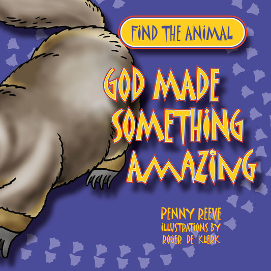 FIND THE ANIMAL: GOD MADE SOMETHING AMAZING (PLATYPUS)