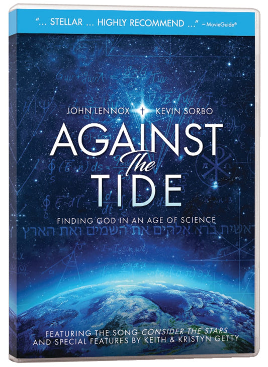 DVD AGAINST THE TIDE: FINDING GOD IN AN AGE OF SCIENCE