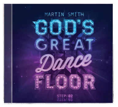 GOD'S GREAT DANCE FLOOR:STEP 2