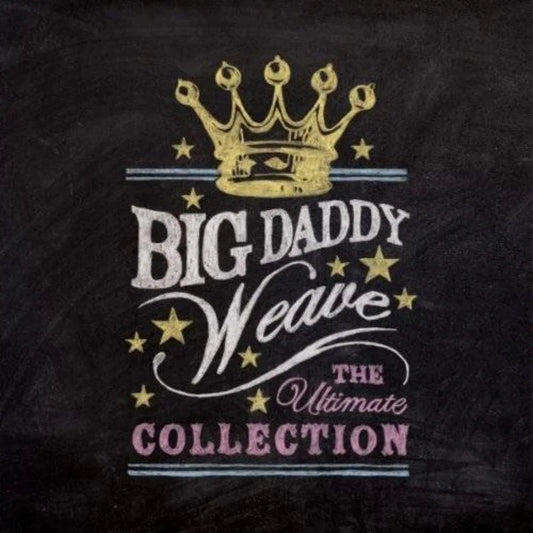 BIG DADDY WEAVE: ULTIMATE COLLECTION  THE