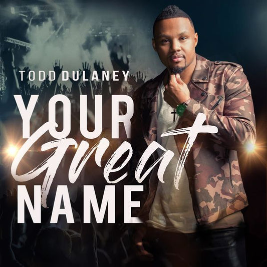 YOUR GREAT NAME - DULANEY