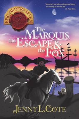 MARQUIS  THE ESCAPE & THE FOX  THE (#09 IN EPIC ORDER OF THE SEVEN SERIES)