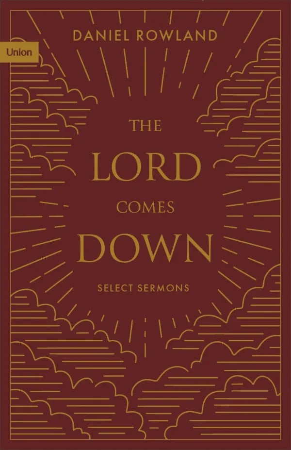 THE LORD COMES DOWN: SELECT SERMONS
