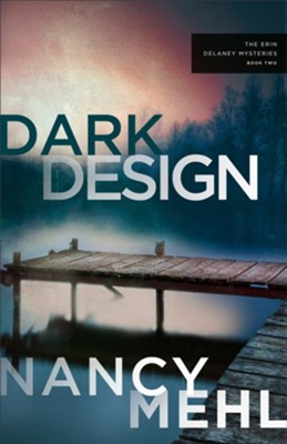 DARK DESIGN (#02 IN THE ERIN DELANEY MYSTERIES SERIES)