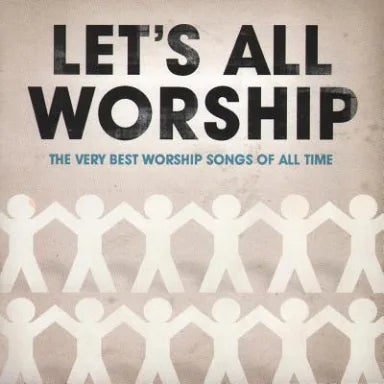 LET'S ALL WORSHIP:VERY BEST WORSHIP SONGS DOUBLE CD