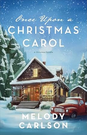 ONCE UPON A CHRISTMAS CAROL: A CHRISTMAS NOVELLA