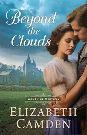 BEYOND THE CLOUDS (THE WOMEN OF MIDTOWN SERIES)
