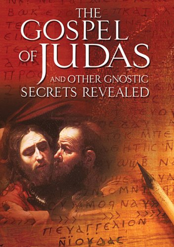 DVD GOSPEL OF JUDAS AND OTHER GNOSTIC SECRETS REVEALED  THE