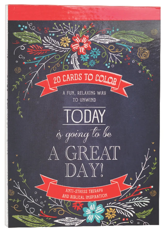 G ACB: CARDS TO COLOR - TODAY IS GOING TO BE A GREAT DAY