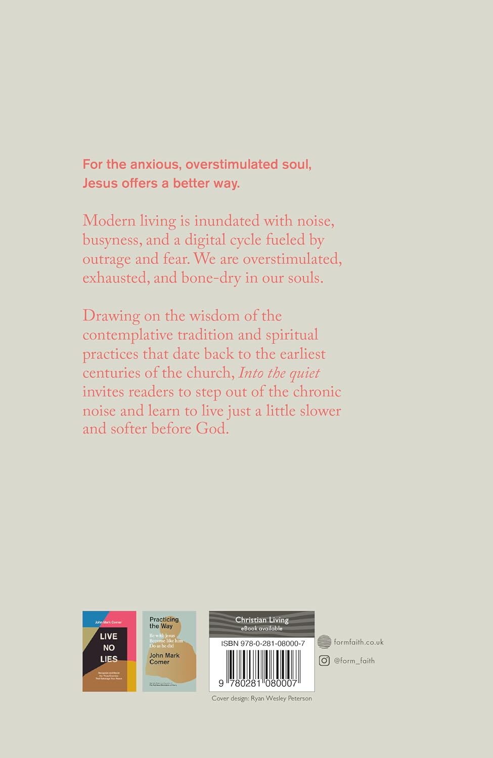 INTO THE QUIET: FOLLOWING JESUS IN A WORLD OF NOISE