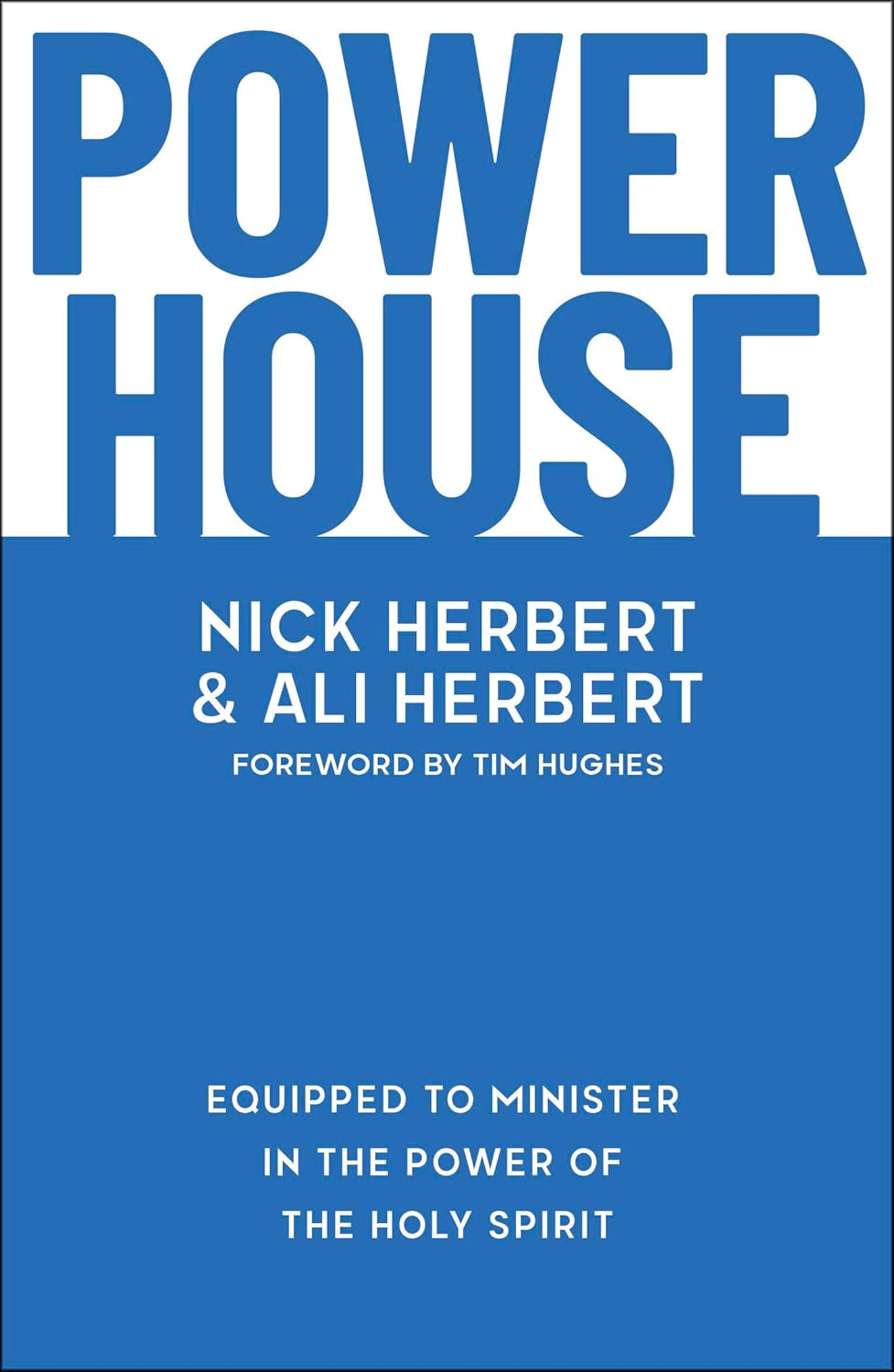 POWERHOUSE: ENCOURAGING THE MINISTRY OF THE SPIRIT