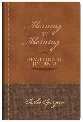 MORNING BY MORNING DEVOTIONAL JOURNAL