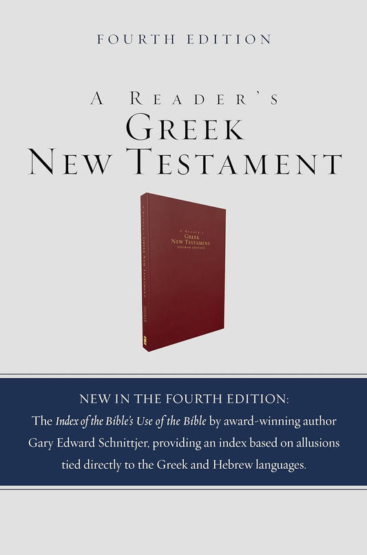 A READER'S GREEK NEW TESTAMENT (4TH EDITION)