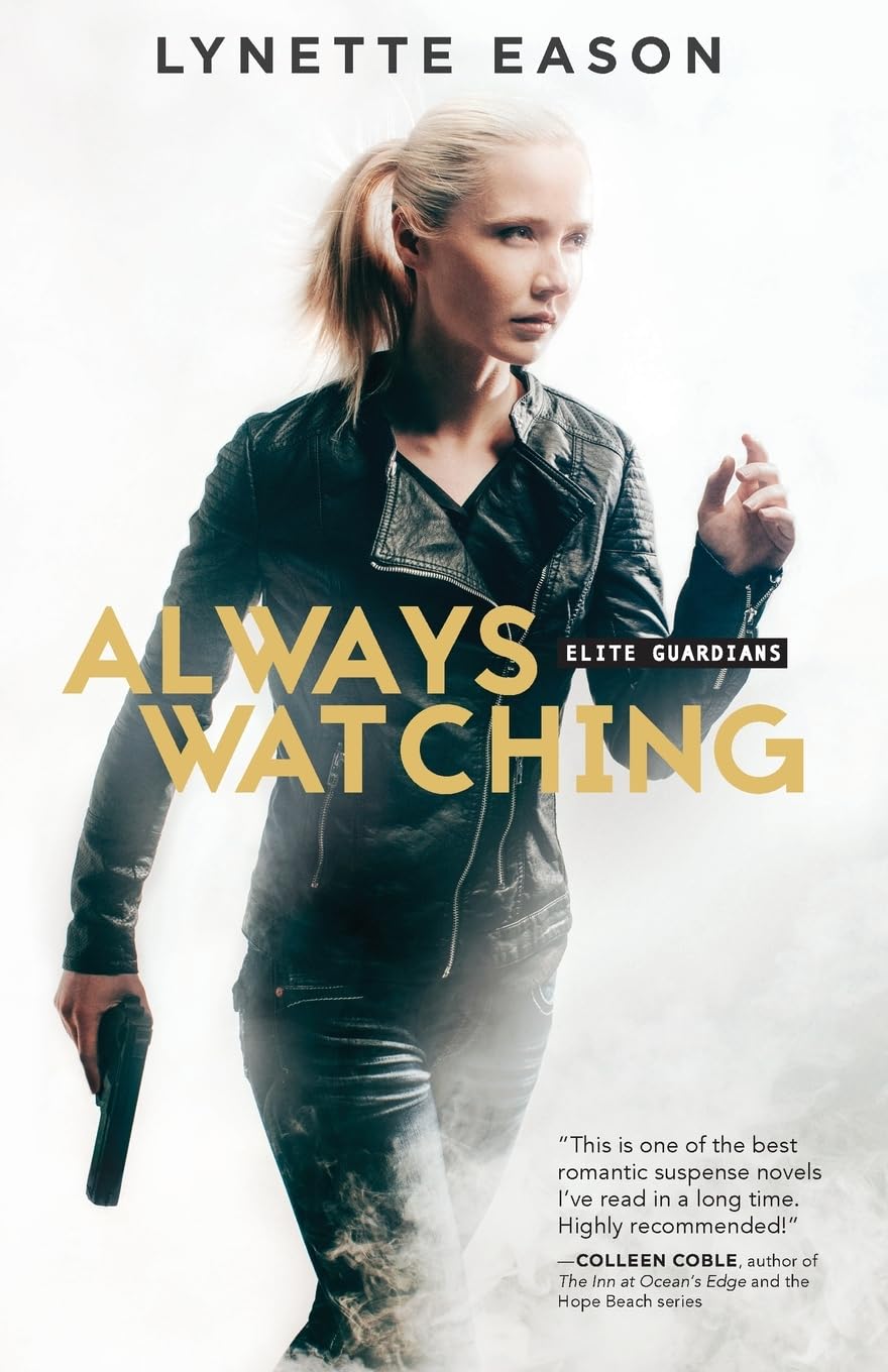 ALWAYS WATCHING (#01 IN ELITE GUARDIANS SERIES)