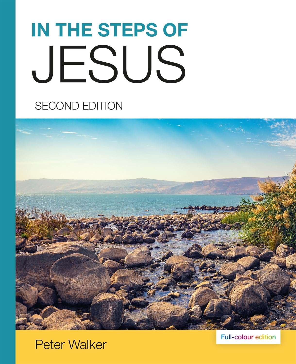 IN THE STEPS OF JESUS (2ND FULL-COLOUR EDITON)