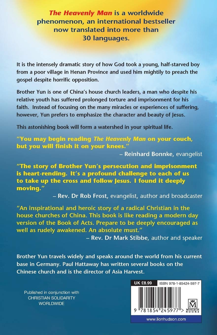 HEAVENLY MAN THE: THE REMARKABLE TRUE STORY OF CHINESE CHRISTIAN BROTHER YUN