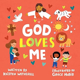 GOD LOVES ME (FOR THE BIBLE TELLS ME SO SERIES)