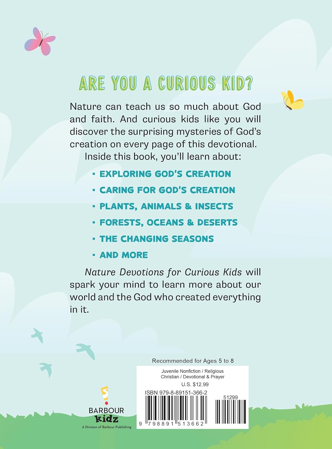 NATURE DEVOTIONS FOR CURIOUS KIDS: INSPIRATION AND EDUCATION FROM GOD'S CREATION