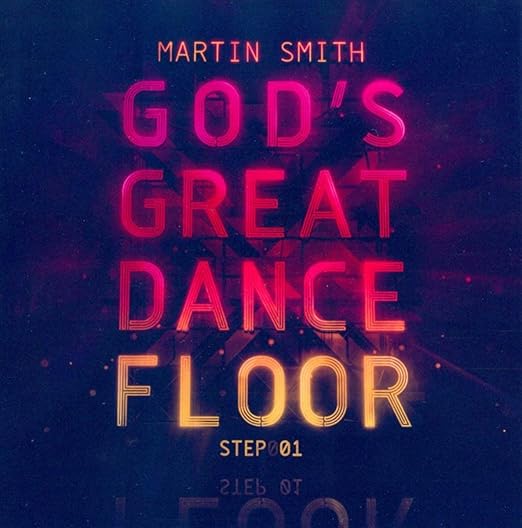 GOD'S GREAT DANCE FLOOR: STEP 1
