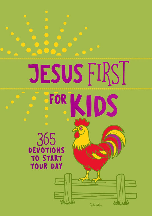 JESUS FIRST FOR KIDS: 365 DEVOTIONS TO START YOUR DAY