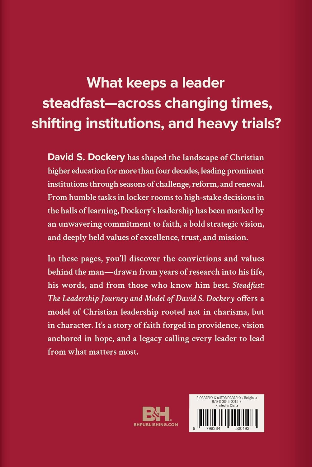 STEADFAST: THE LEADERSHIP JOURNEY AND MODEL OF DAVID S. DOCKERY
