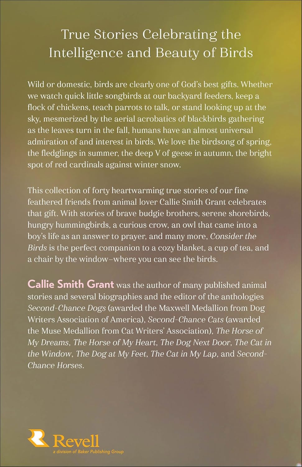 Consider the Birds: Heartwarming True Stories of Our Feathered Friends