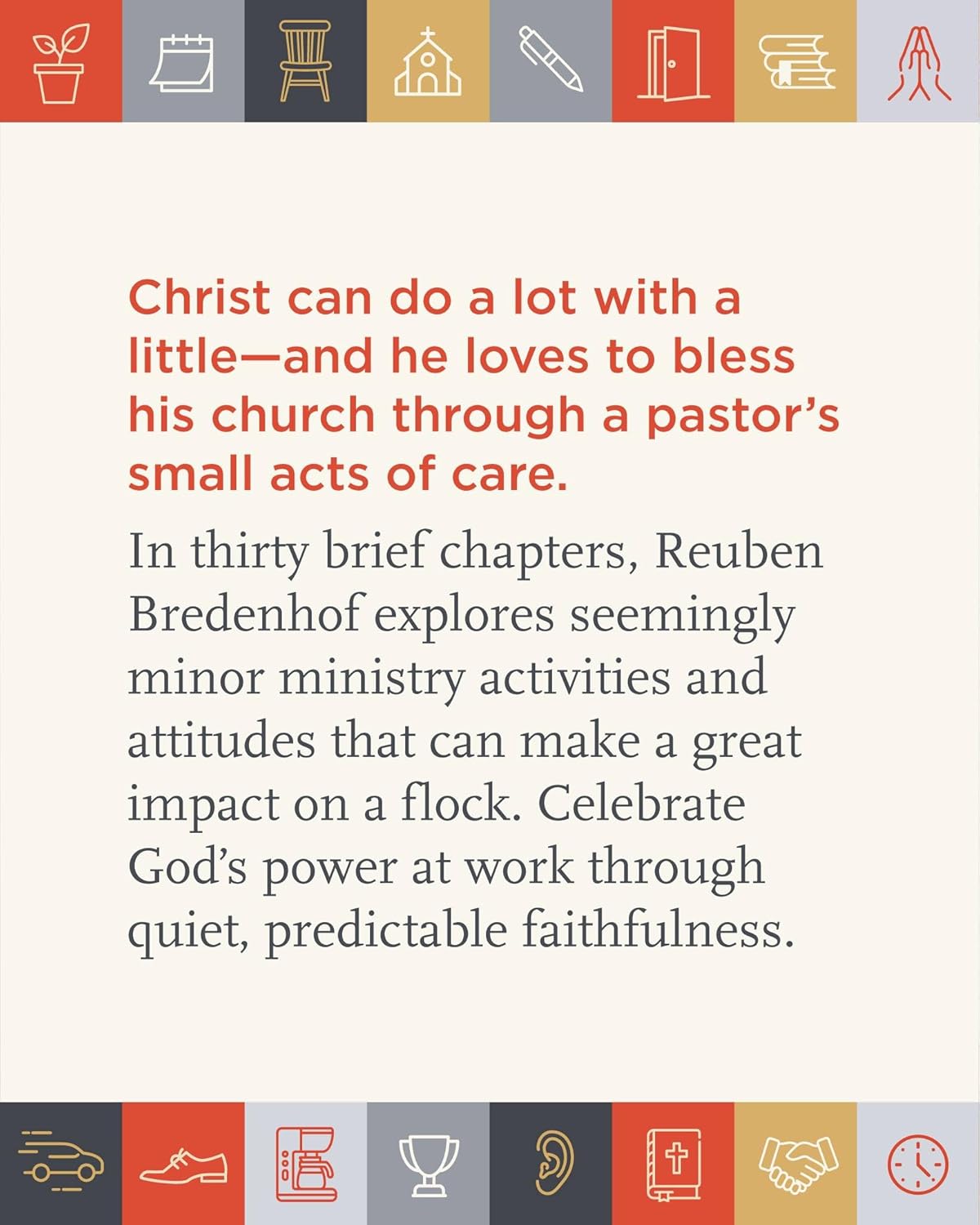 THE MINISTRY OF SMALL THINGS: WISDOM FOR THOSE WHO SERVE THE CHURCH