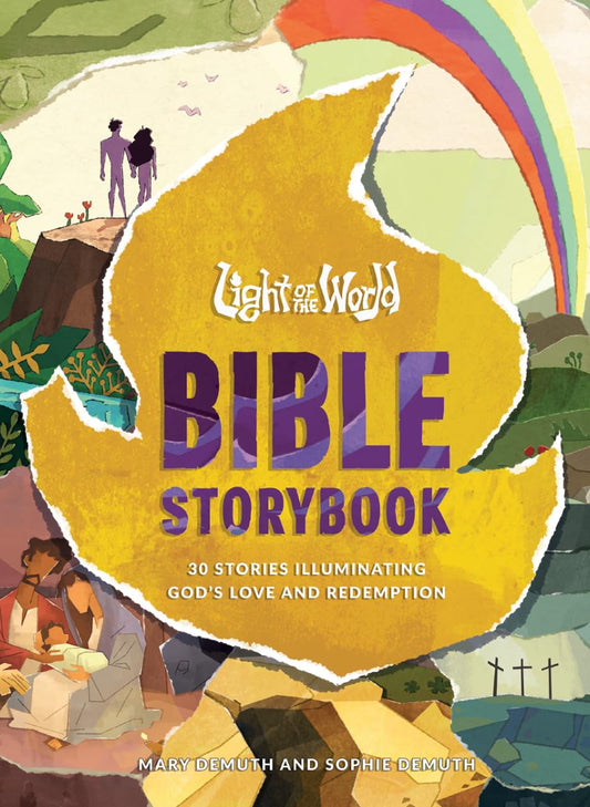 LIGHT OF THE WORLD BIBLE STORYBOOK: 30 STORIES ILLUMINATING GOD'S LOVE AND REDEMPTION (LIGHT OF THE WORLD FILM SERIES)