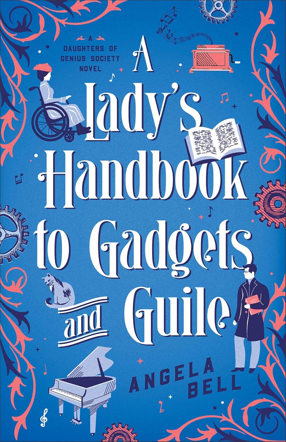 A LADY'S HANDBOOK TO GADGETS AND GUILE (A DAUGHTERS OF GENIUS SOCIETY NOVEL)