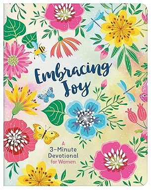 3MD: EMBRACING JOY: A 3-MINUTE DEVOTIONAL FOR WOMEN
